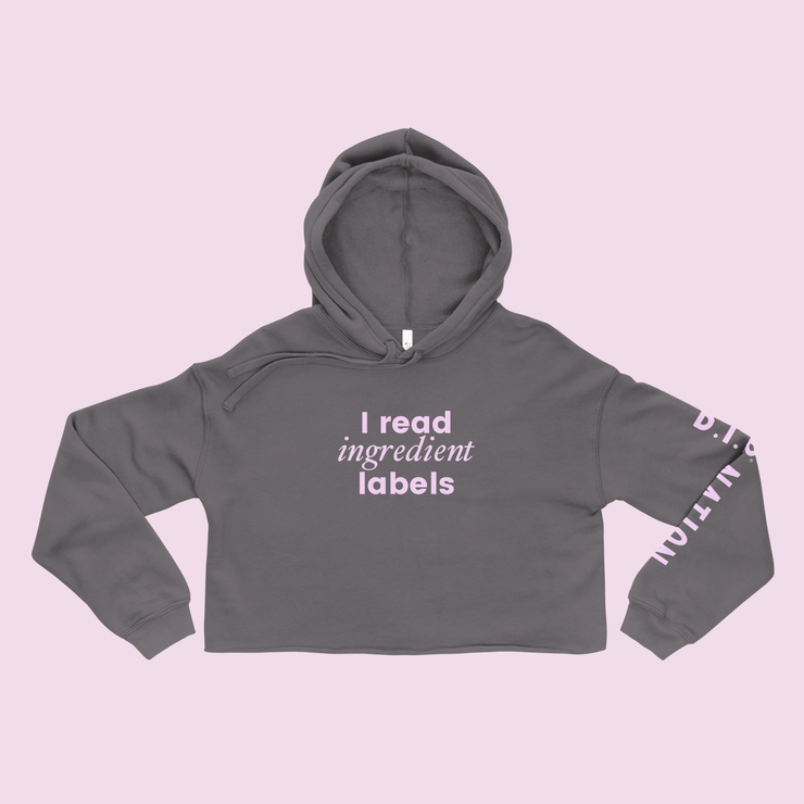 "I Read Ingredient Labels" Crop Hoodie